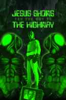 Jesus Shows You the Way to the Highway Poster 4