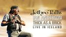 Jethro Tull - Jethro Tull’s Ian Anderson: Thick As A Brick Live In Iceland Poster 3