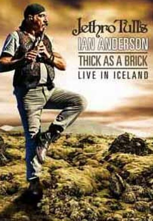 Jethro Tull - Jethro Tull’s Ian Anderson: Thick As A Brick Live In Iceland Poster 4