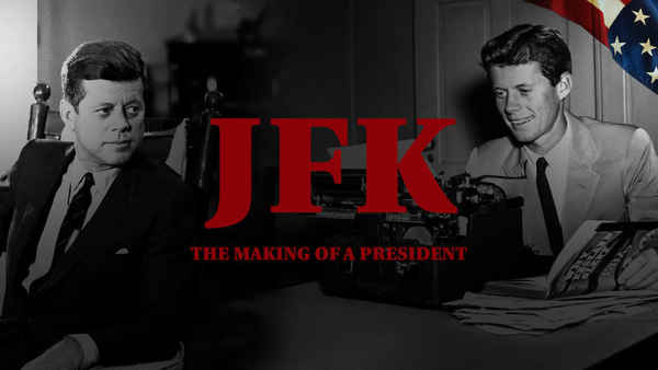 JFK: The Making of a President Poster 1