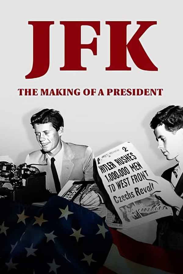 JFK: The Making of a President Poster 4