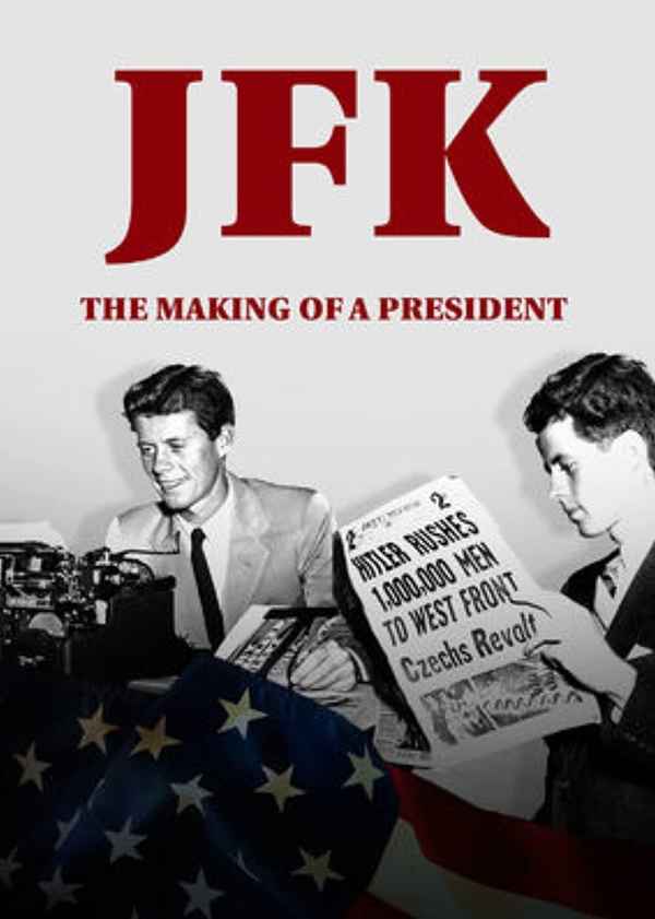 JFK: The Making of a President Poster 5