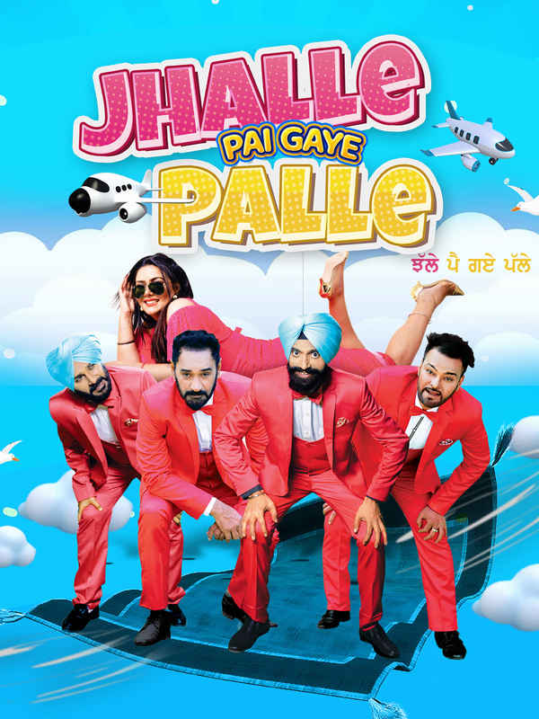 Jhalle Pai Gaye Palle Poster 5