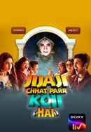 Jijaji Chhat Parr Koii Hai Poster 2
