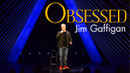 Jim Gaffigan: Obsessed Poster 3