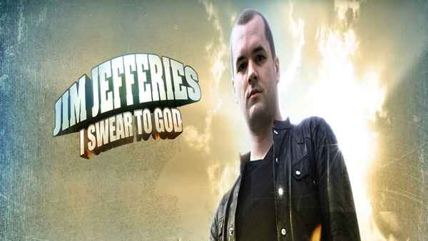 Jim Jefferies: I Swear To God Poster 3