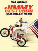 Jimmy Vestvood: Amerikan Hero Poster 5
