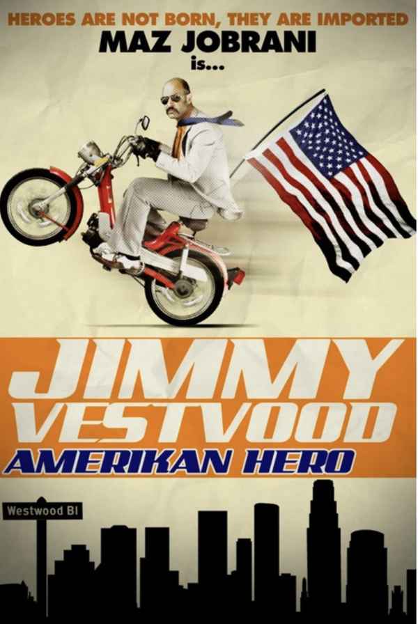 Jimmy Vestvood: Amerikan Hero Poster 7