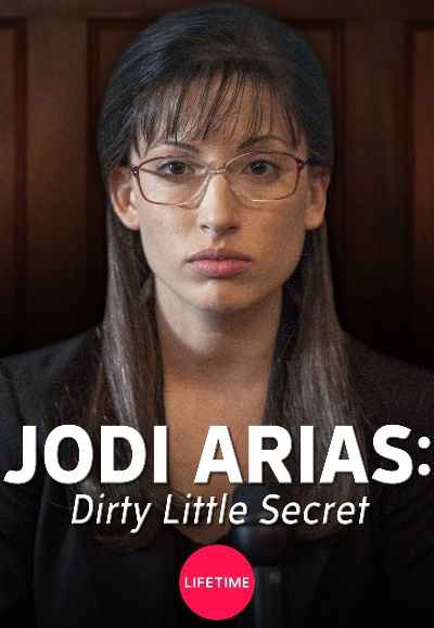 Jodi Arias: Dirty Little Secret