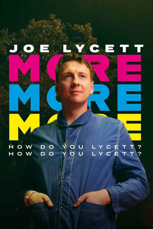 Joe Lycett: More, More, More! How Do You Lycett? How Do You Lycett? Poster 4