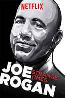 Joe Rogan: Strange Times Poster 6