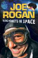 Joe Rogan: Talking Monkeys in Space Poster 2