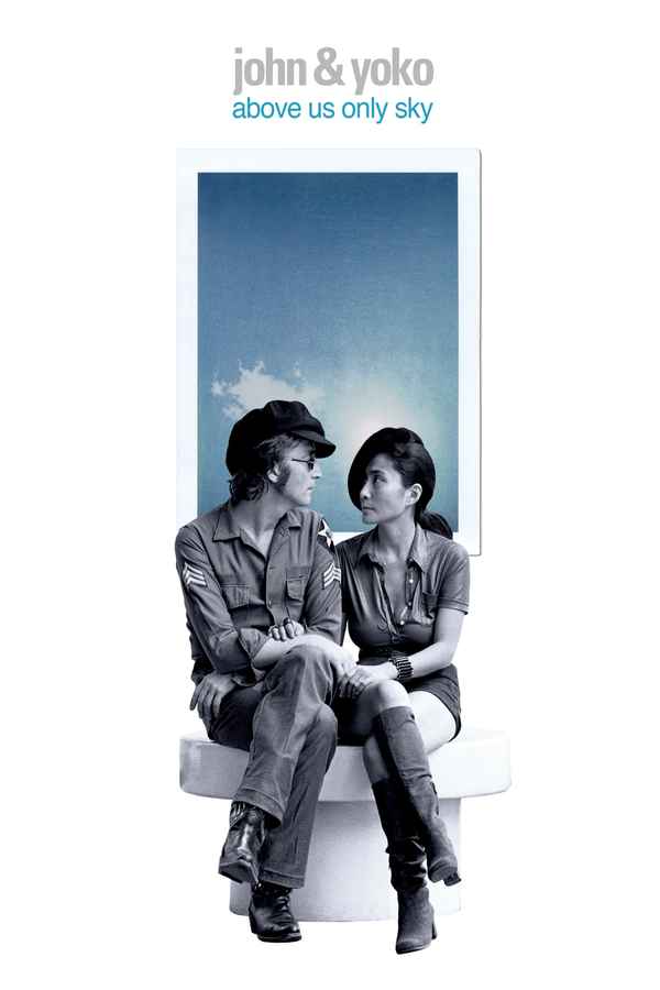 John & Yoko: Above Us Only Sky Poster 4