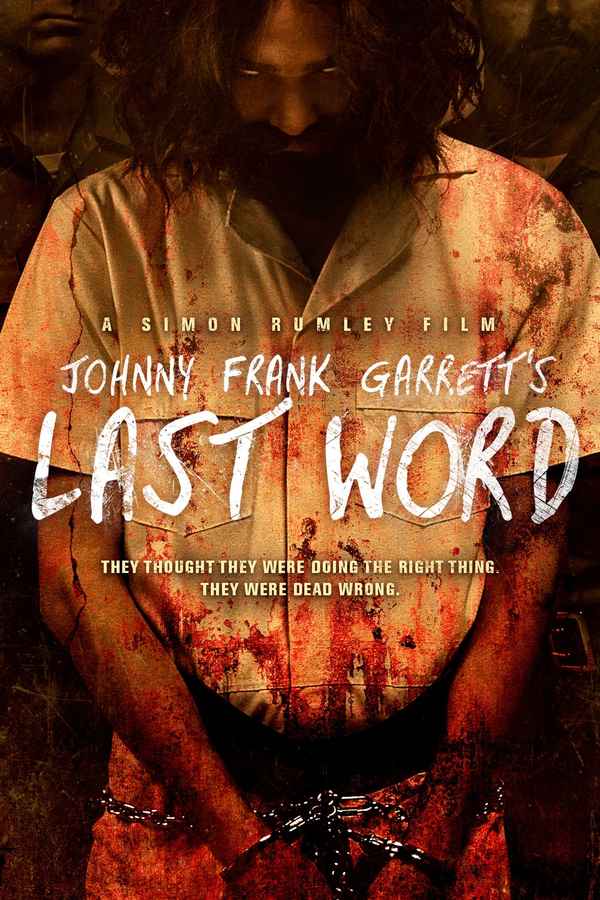 Johnny Frank Garrett's Last Word Poster 1