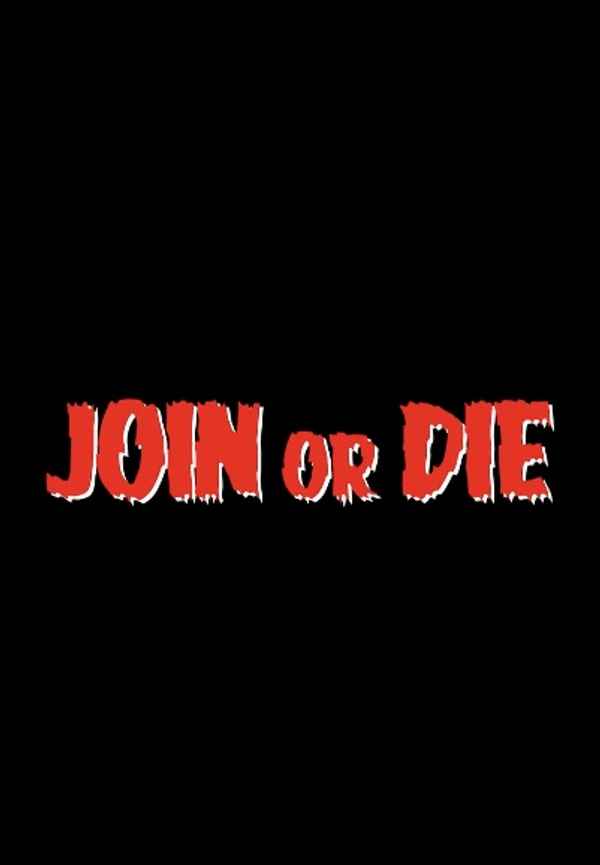 Join or Die Poster 5