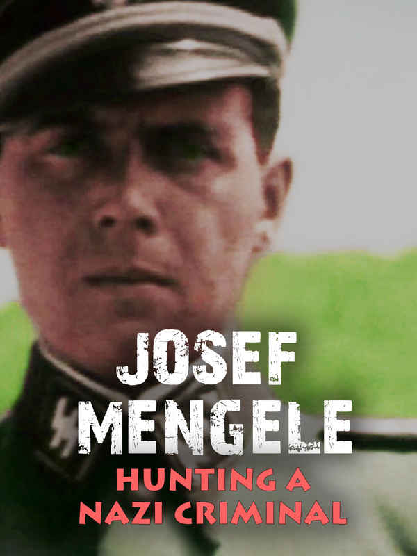 Josef Mengele: Hunting a Nazi Criminal Poster 2