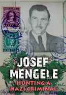 Josef Mengele: Hunting a Nazi Criminal Poster 7