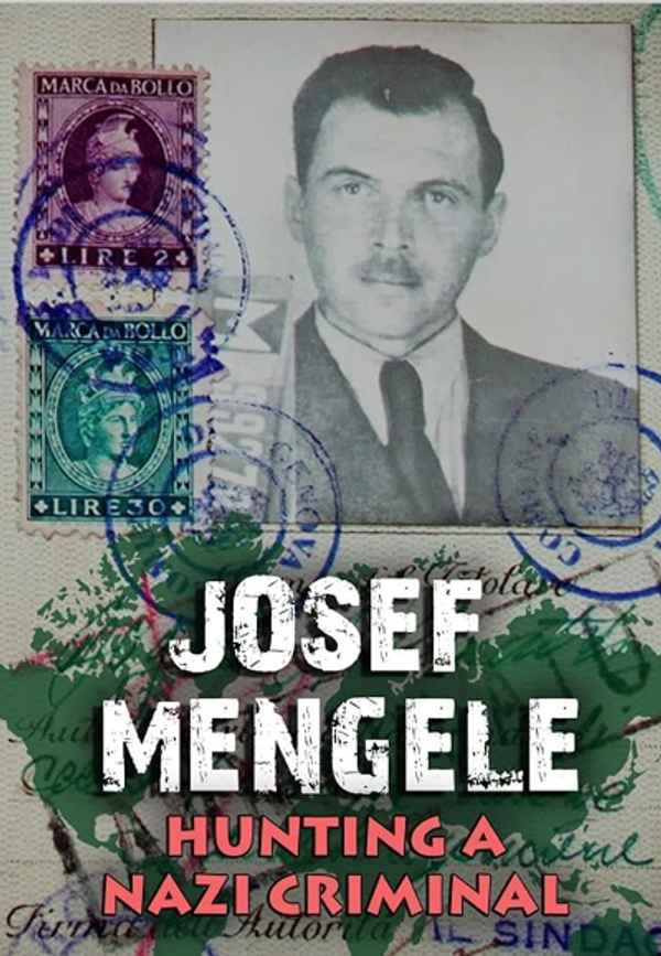 Josef Mengele: Hunting a Nazi Criminal Poster 7