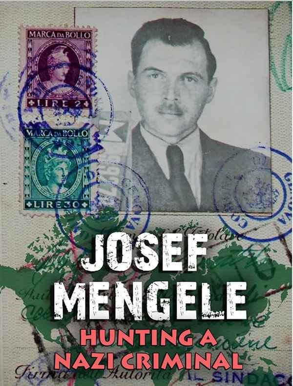 Josef Mengele: Hunting a Nazi Criminal Poster 4