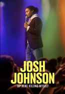 Josh Johnson: Up Here Killing Myself Poster 5