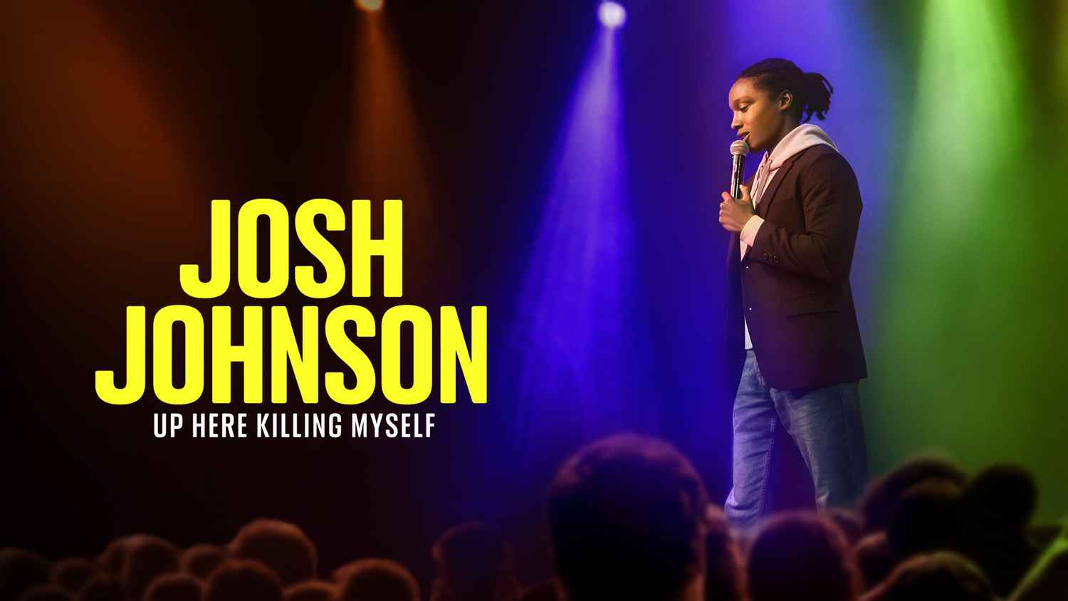 Josh Johnson: Up Here Killing Myself