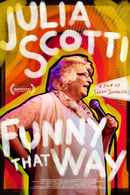 Julia Scotti: Funny That Way Poster 4