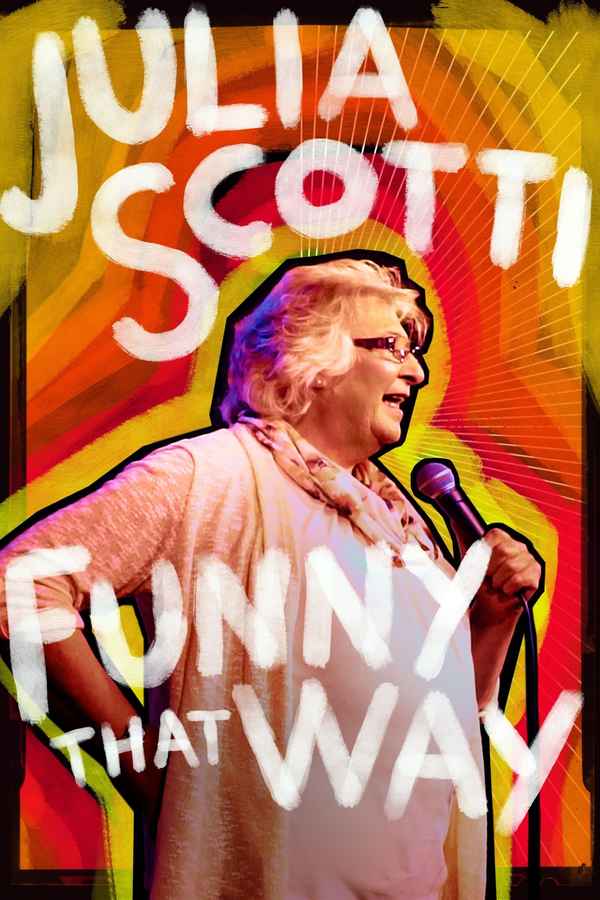 Julia Scotti: Funny That Way Poster 2