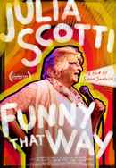 Julia Scotti: Funny That Way Poster 6