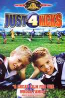Just 4 Kicks Poster 3