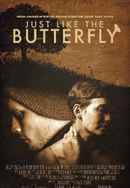 Just Like The Butterfly Poster 2