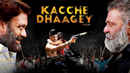 Kacche Dhaagey Poster 1
