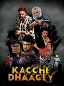 Kacche Dhaagey Poster 2