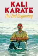 Kali Karate: The Second Beginning Poster 2
