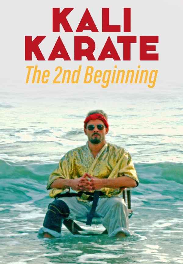 Kali Karate: The Second Beginning Poster 2