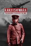 KANJI ISHIWARA, THE MAN WHO TRIGGERED THE WAR Poster 6
