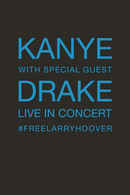 Kanye With Special Guest Drake Free Larry Hoover Benefit Concert Poster 1