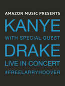 Kanye With Special Guest Drake Free Larry Hoover Benefit Concert Poster 4