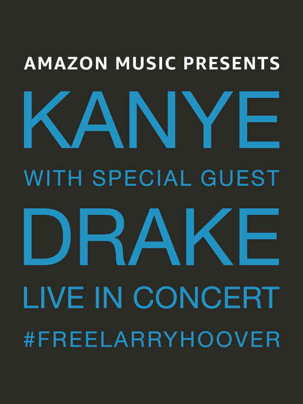 Kanye With Special Guest Drake Free Larry Hoover Benefit Concert Poster 4