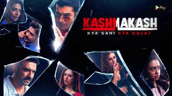Kashmakash: Kya Sahi Kya Galat Web Series (कश्मकश: क्या सही क्या गलत वेब सीरीज) Poster 2