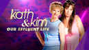 Kath and Kim: Our Effluent Life Poster 2