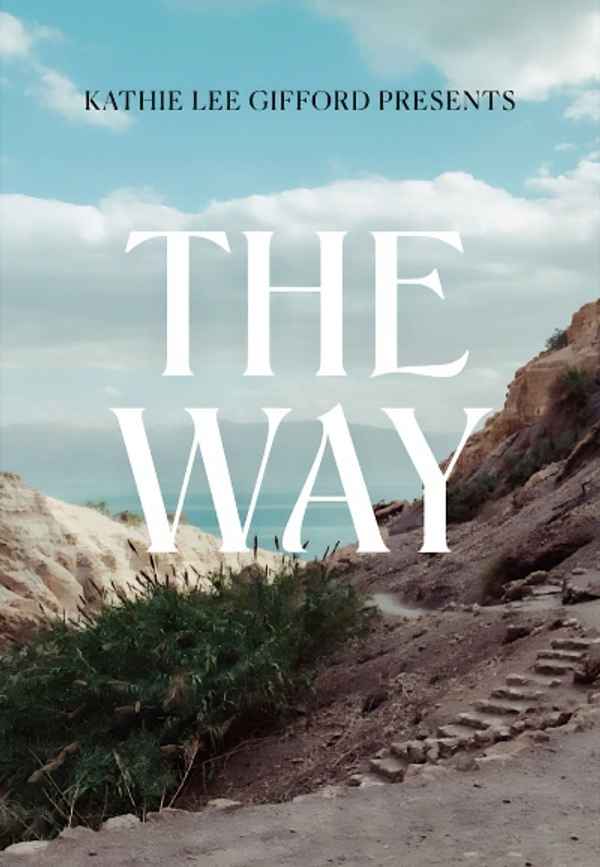 Kathie Lee Gifford presents: The Way Poster 4