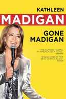 Kathleen Madigan: Gone Madigan Poster 1