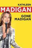 Kathleen Madigan: Gone Madigan Poster 2