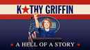 Kathy Griffin: A Hell of a Story Poster 1