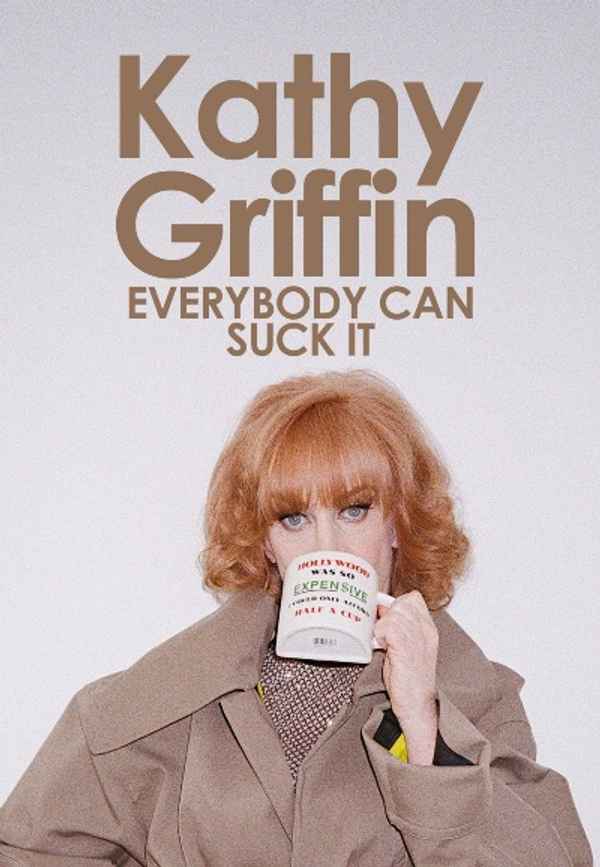Kathy Griffin: Everybody Can Suck It Poster 2