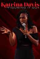 Katrina Davis: Figuring it Out Poster 3