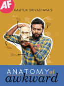 Kautuk Srivastava : Anatomy of Awkward Poster 4