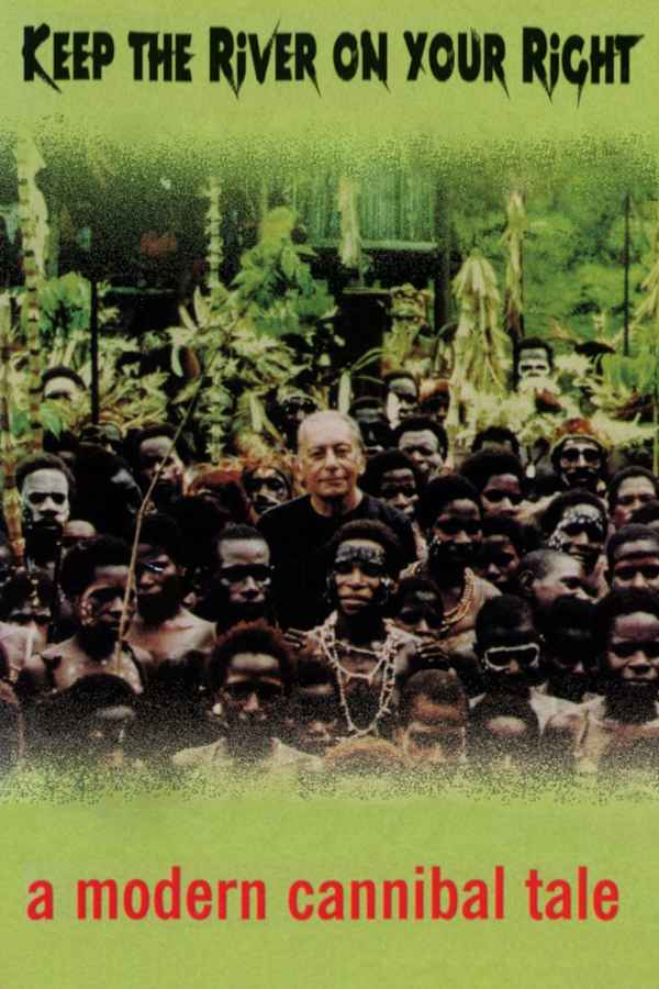 Keep the River on Your Right: A Modern Cannibal Tale Poster 1