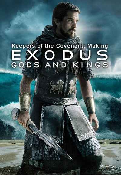 Keepers of the Covenant: Making 'Exodus: Gods and Kings'