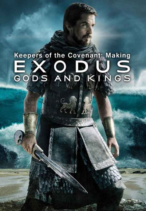 Keepers of the Covenant: Making 'Exodus: Gods and Kings' Poster 4